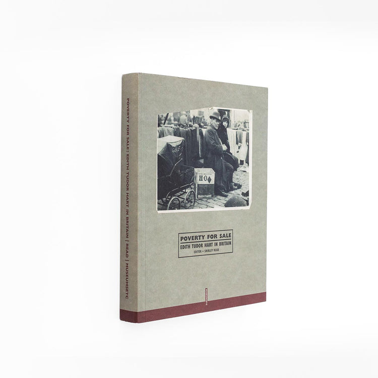 Poverty for Sale: Edith Tudor Hart in Britain