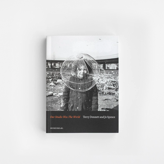 Terry Dennett & Jo Spence | Our Studio Was The World: Fighting Discrimination Against the Gypsy, Roma and Traveller Community