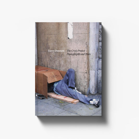 Terry Dennett | The Crisis Project: Photographs & Texts