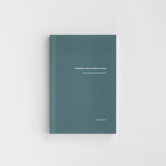 If Capitalism Is Short, My Shots are Long: Declan Clarke Talks to Shirley Read