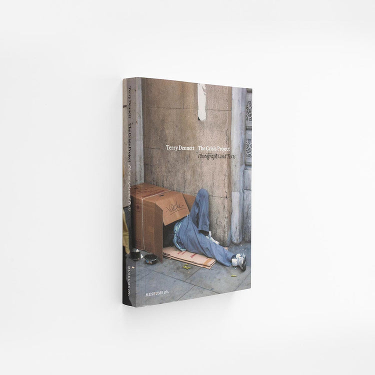 Terry Dennett | The Crisis Project: Photographs & Texts