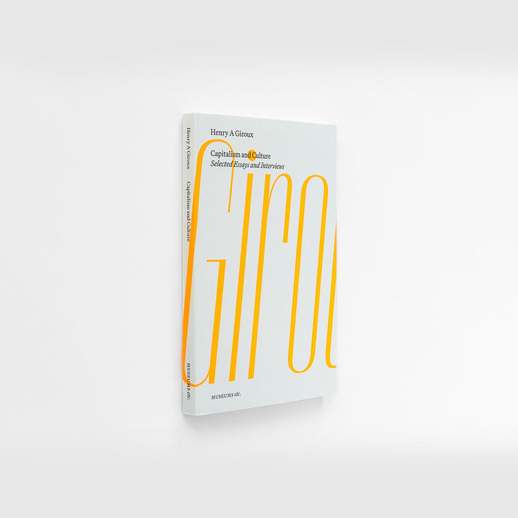 Henry Giroux: Capitalism and Culture