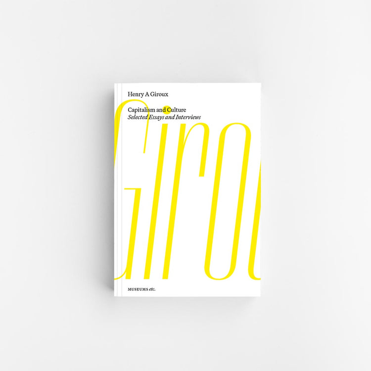 Henry Giroux: Capitalism and Culture