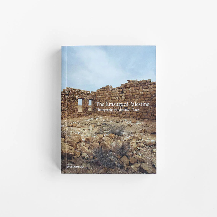 Ahmad Al-Bazz | The Erasure of Palestine