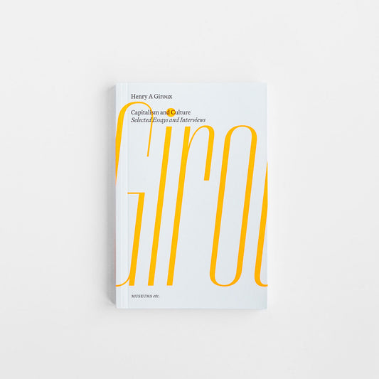 Henry Giroux: Capitalism and Culture