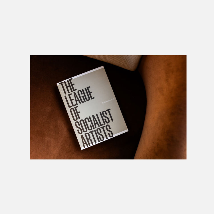 League of Socialist Artists: The Complete Texts