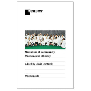 Narratives of Community: Museums and Ethnicity